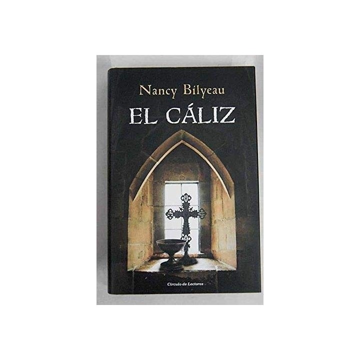 El Cáliz - Nancy Bilyeau